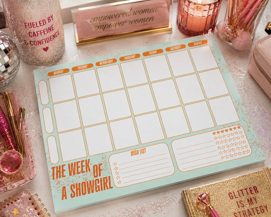 The Week of a Showgirl Weekly Planner